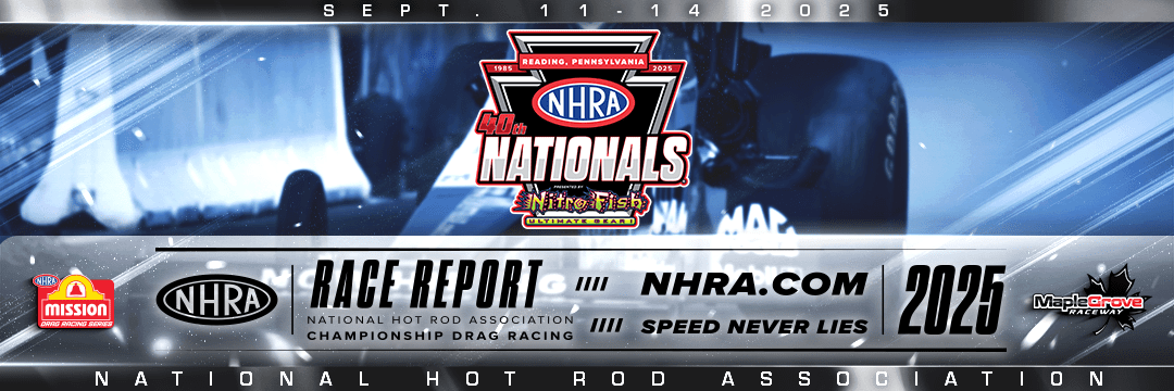 NHRA Results: 2025 Maple Grove Eliminations and Standings Recap