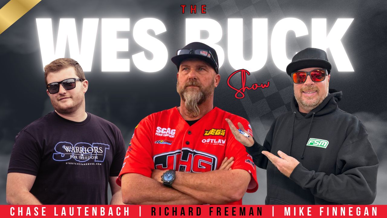 The Wes Buck Show: Episode 406 Featuring Richard Freeman, Mike Finnegan, and Chase Lautenbach