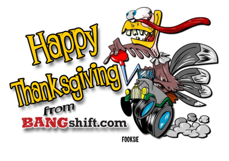 Happy Thanksgiving from BangShift.com! Wishing You a Joyous Day Filled with Friends and Family!