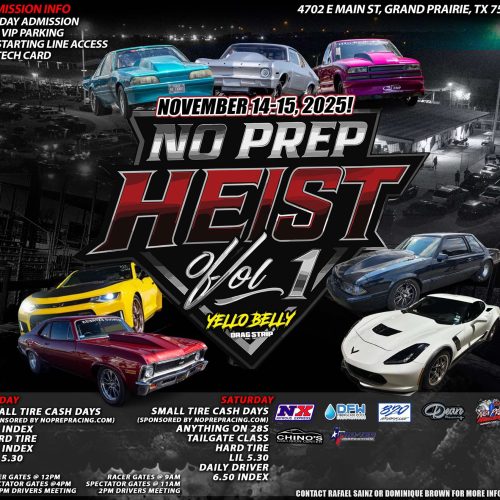 NO PREP HEIST: Volume 1 – Yellow Belly Drag Strip Showdown